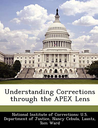 Understanding Corrections Through the Apex Lens (9781249598107) by Cebula, Nancy; Laantz