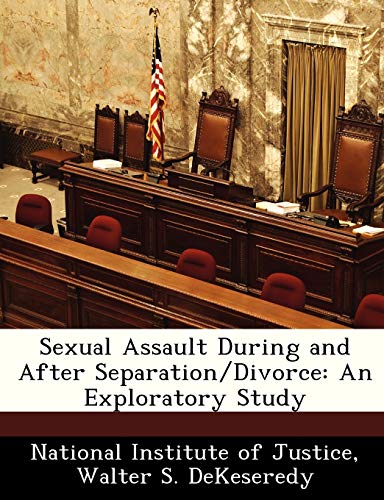 9781249598299: Sexual Assault During and After Separation/Divorce: An Exploratory Study
