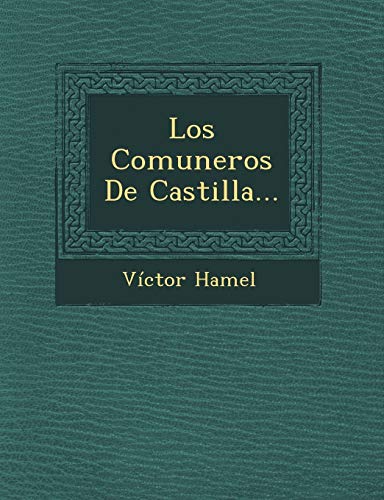 9781249619741: Los Comuneros De Castilla... (Spanish Edition)