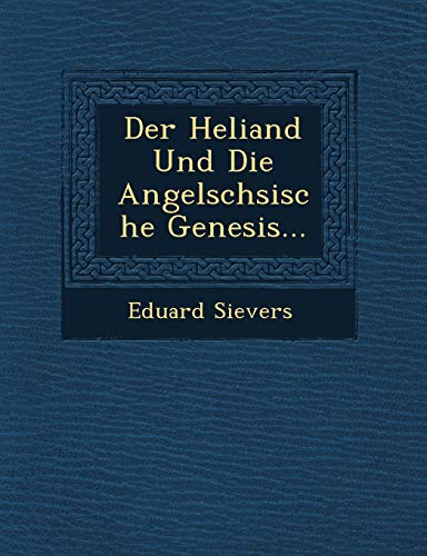 Imagen de archivo de Der Heliand Und Die Angelschsische Genesis. a la venta por WorldofBooks