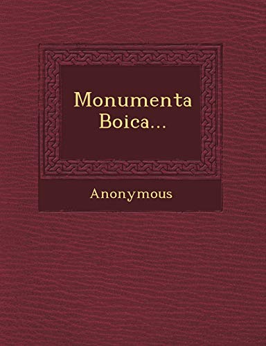 9781249628101: Monumenta Boica...