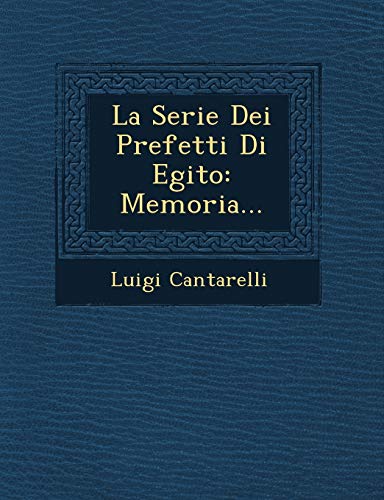 9781249644484: La Serie Dei Prefetti Di Egito: Memoria...