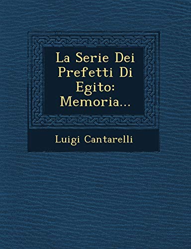 Stock image for La Serie Dei Prefetti Di Egito: Memoria. (English and Italian Edition) for sale by Lucky's Textbooks