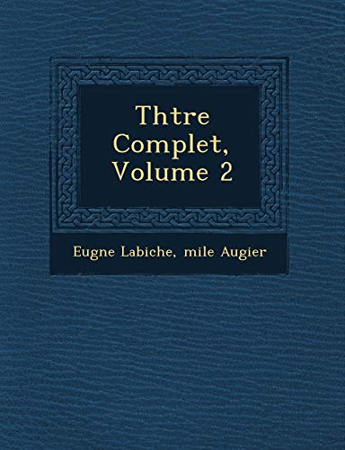 Stock image for Th Tre Complet, Volume 2 (French Edition) for sale by Lucky's Textbooks