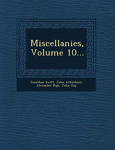9781249686934: Miscellanies, Volume 10...