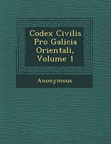 Beispielbild fr Codex Civilis Pro Galicia Orientali, Volume 1 zum Verkauf von Buchpark