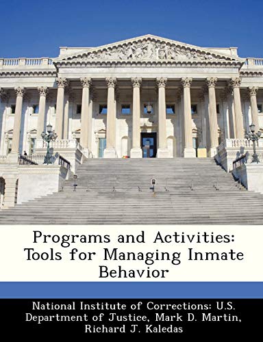 9781249851431: Programs and Activities: Tools for Managing Inmate Behavior