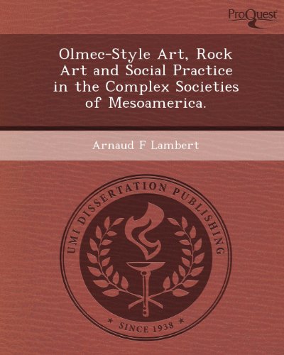 9781249869986: Olmec-Style Style Art, Rock Art and Social Practice in the Complex Societies of Mesoamerica