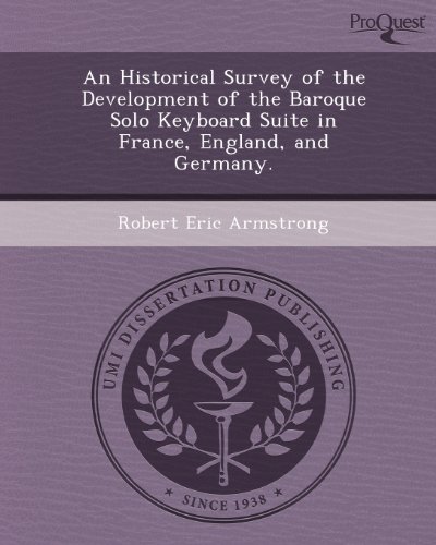 9781249871279: An Historical Survey of the Development of the Baroque Solo Keyboard Suite in France
