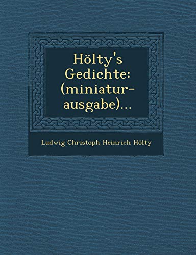 Stock image for Holty's Gedichte MiniaturAusgabe for sale by PBShop.store US