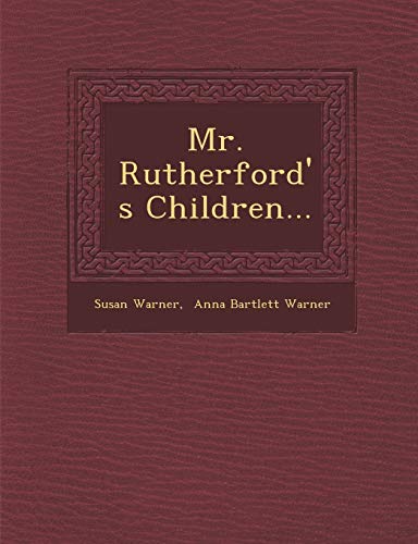 Mr. Rutherford's Children... (9781249928058) by Warner, Susan