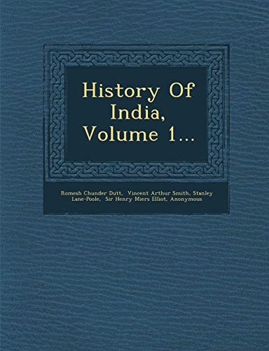 History Of India, Volume 1... (9781249930990) by Dutt, Romesh Chunder; Lane-Poole, Stanley