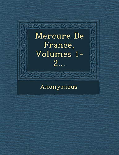 Imagen de archivo de Mercure de France, Volumes 1-2. (French Edition) a la venta por Lucky's Textbooks