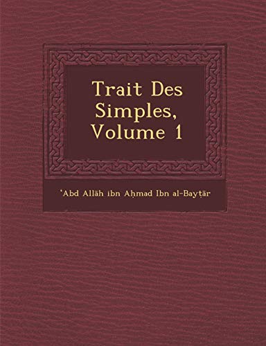 Beispielbild fr Trait Des Simples, Volume 1 zum Verkauf von Reuseabook