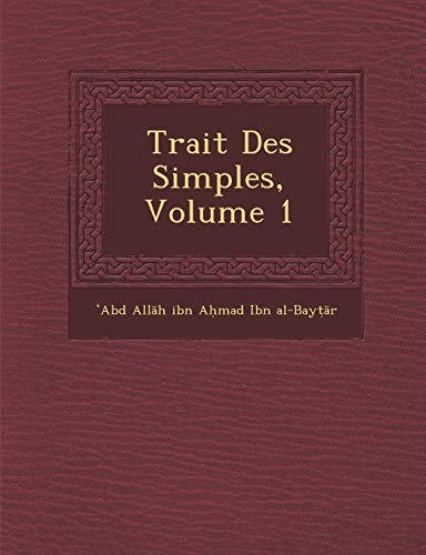 Stock image for Trait Des Simples, Volume 1 for sale by Reuseabook
