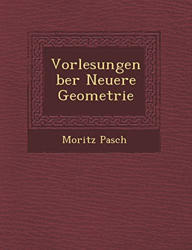 Imagen de archivo de Vorlesungen Ber Neuere Geometrie (English and German Edition) a la venta por Lucky's Textbooks