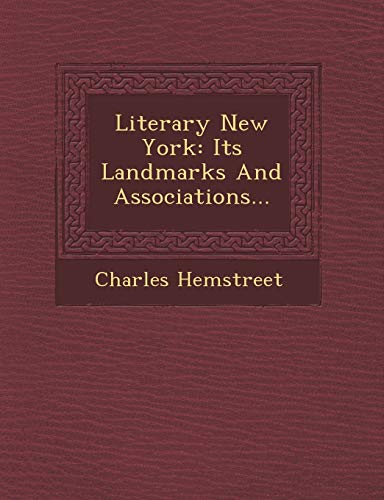 9781249954842: Literary New York: Its Landmarks And Associations...