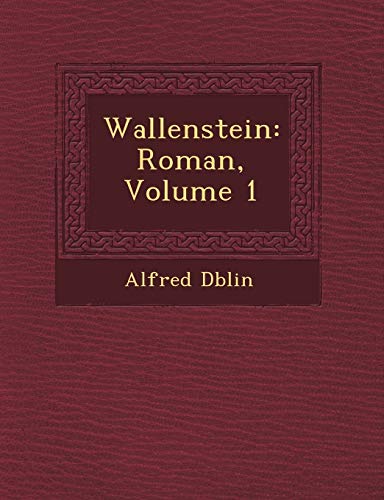 Beispielbild fr Wallenstein: Roman, Volume 1 (English and German Edition) zum Verkauf von Lucky's Textbooks