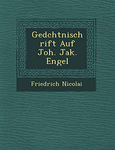 Stock image for Gedchtnischrift Auf Joh. Jak. Engel for sale by Ebooksweb
