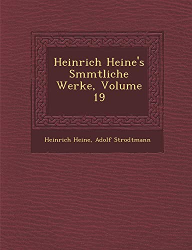 Imagen de archivo de Heinrich Heine's Smmtliche Werke, Volume 19 (German Edition) a la venta por Lucky's Textbooks