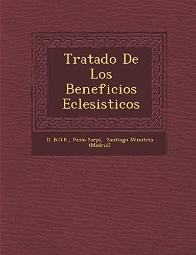 Stock image for Tratado De Los Beneficios Eclesisticos (Spanish Edition) for sale by Lucky's Textbooks