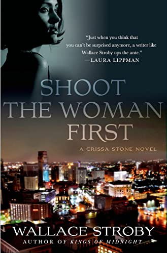 

Shoot the Woman First: A Crissa Stone Novel (Crissa Stone Novels) [signed] [first edition]
