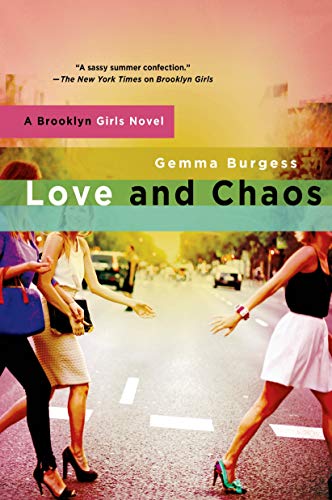 Stock image for Love and Chaos (Brooklyn Girls) for sale by More Than Words