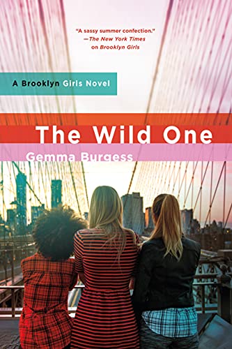 Beispielbild fr The Wild One : A Brooklyn Girls Novel zum Verkauf von Better World Books