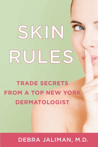 9781250000958: Skin Rules: Trade Secrets from a Top New York Dermatologist