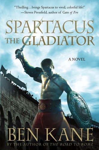 9781250001160: Spartacus: The Gladiator (Spartacus Chronicles)