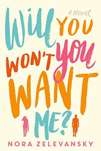 Beispielbild fr Will You Won't You Want Me? : A Novel zum Verkauf von Better World Books