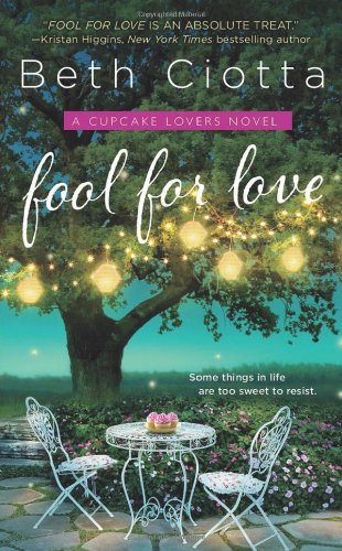 Stock image for Fool for Love : A Cupcake Lovers Novel for sale by Better World Books