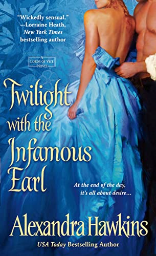 Imagen de archivo de Twilight with the Infamous Earl : A Lords of Vice Novel a la venta por Better World Books