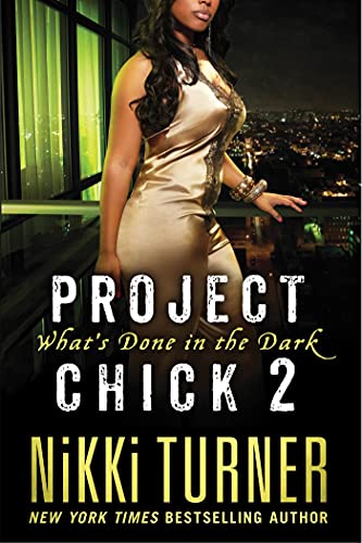 Stock image for Project Chick II: What's Done in the Dark for sale by SecondSale