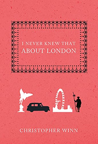 9781250001511: I NEVER KNEW THAT ABOUT LONDON [Idioma Ingls]