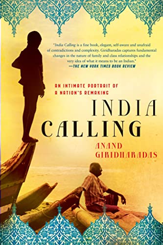 9781250001726: India Calling: An Intimate Portrait of a Nation's Remaking [Idioma Ingls]