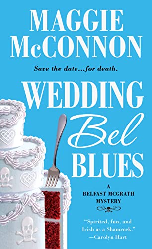 Beispielbild fr Wedding Bel Blues: A Belfast McGrath Mystery (Bel McGrath Mysteries, 1) zum Verkauf von Wonder Book