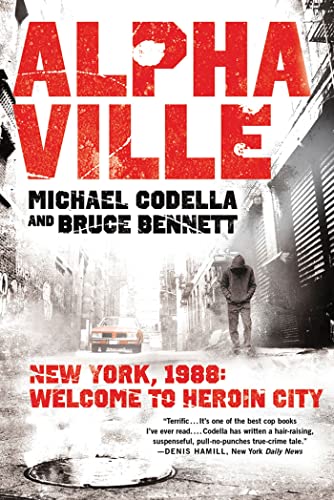 9781250001986: Alphaville: New York 1988: Welcome to Heroin City