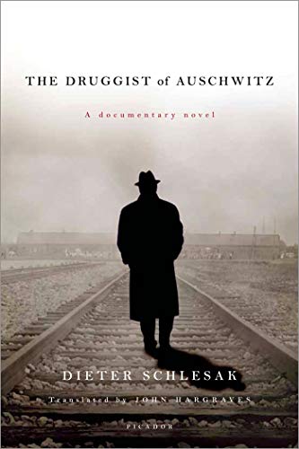 Imagen de archivo de The Druggist of Auschwitz: A Documentary Novel a la venta por More Than Words