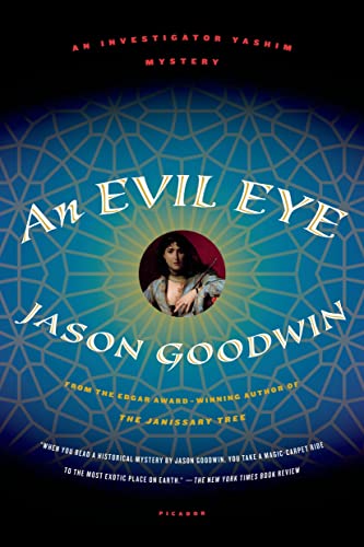 Stock image for An Evil Eye: A Novel (Investigator Yashim, 4) for sale by Blue Vase Books