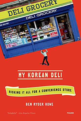 9781250002471: My Korean Deli: Risking It All for a Convenience Store