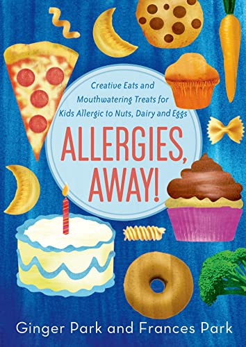 Beispielbild fr Allergies, Away! : Creative Eats and Mouthwatering Treats for Kids Allergic to Nuts, Dairy, and Eggs zum Verkauf von Better World Books