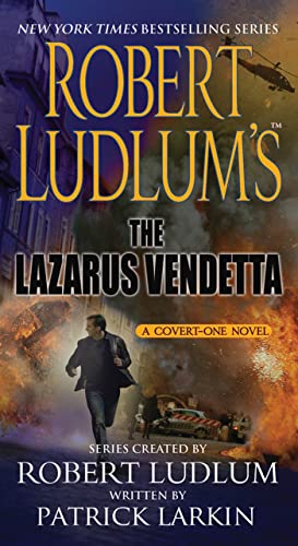 Stock image for Robert Ludlum's The Lazarus Vendetta: A Covert One Novel for sale by Grants Books