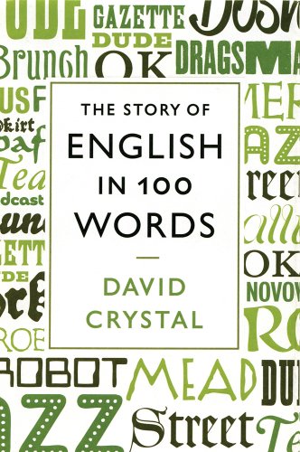 Beispielbild fr The Story of English in 100 Words zum Verkauf von Better World Books