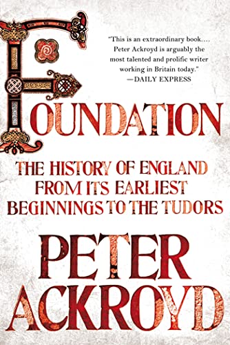 Beispielbild fr Foundation: The History of England from Its Earliest Beginnings to the Tudors zum Verkauf von Dream Books Co.