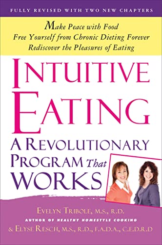 Beispielbild fr Intuitive Eating: A Revolutionary Program That Works zum Verkauf von WorldofBooks