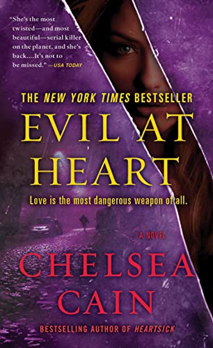 Evil at Heart: A Thriller (Archie Sheridan & Gretchen Lowell) - Cain, Chelsea