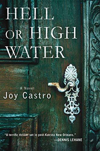 9781250004574: Hell or High Water: A Novel (Nola Cspedes Novels, 1)