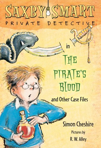 Beispielbild fr The Pirate's Blood and Other Case Files: Saxby Smart, Private Detective: Book 3 zum Verkauf von HPB-Emerald