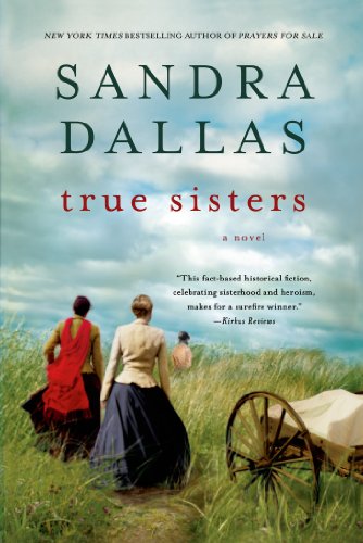 True Sisters: A Novel (9781250005038) by Dallas, Sandra